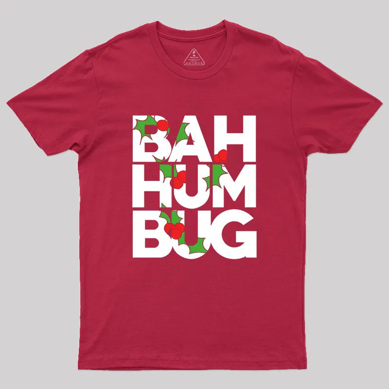 BAH humbug Geek T-Shirt