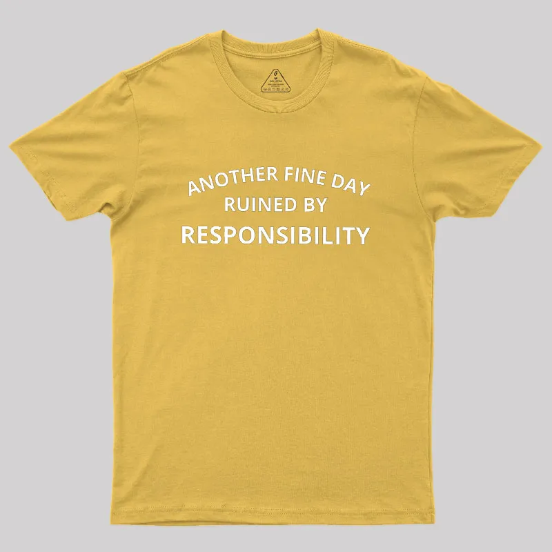Another Fine Day Geek T-Shirt - Image 8