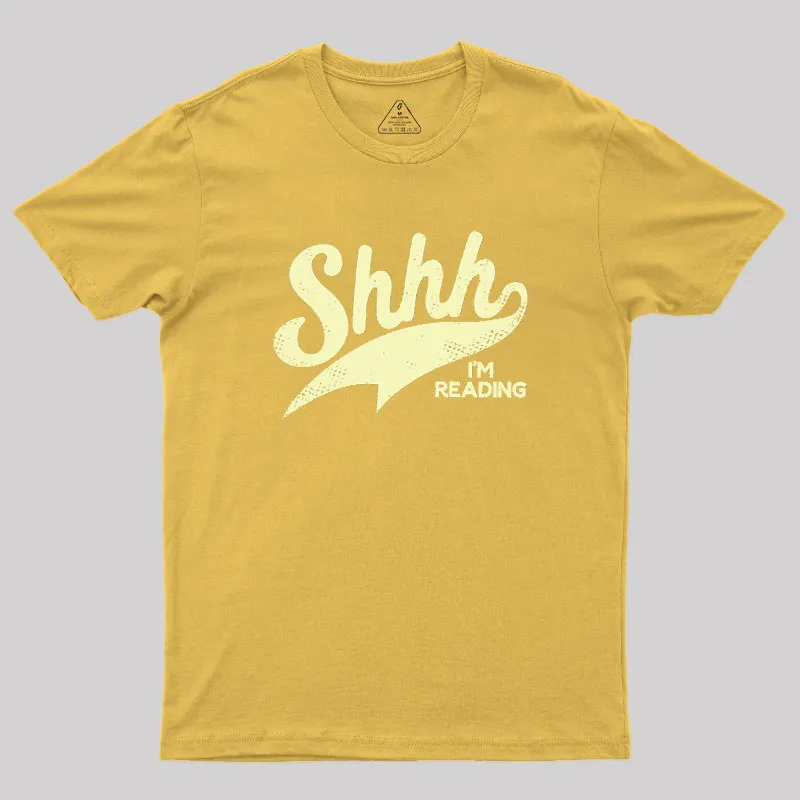 Shhh I'm Reading Geek T-Shirt - Image 8