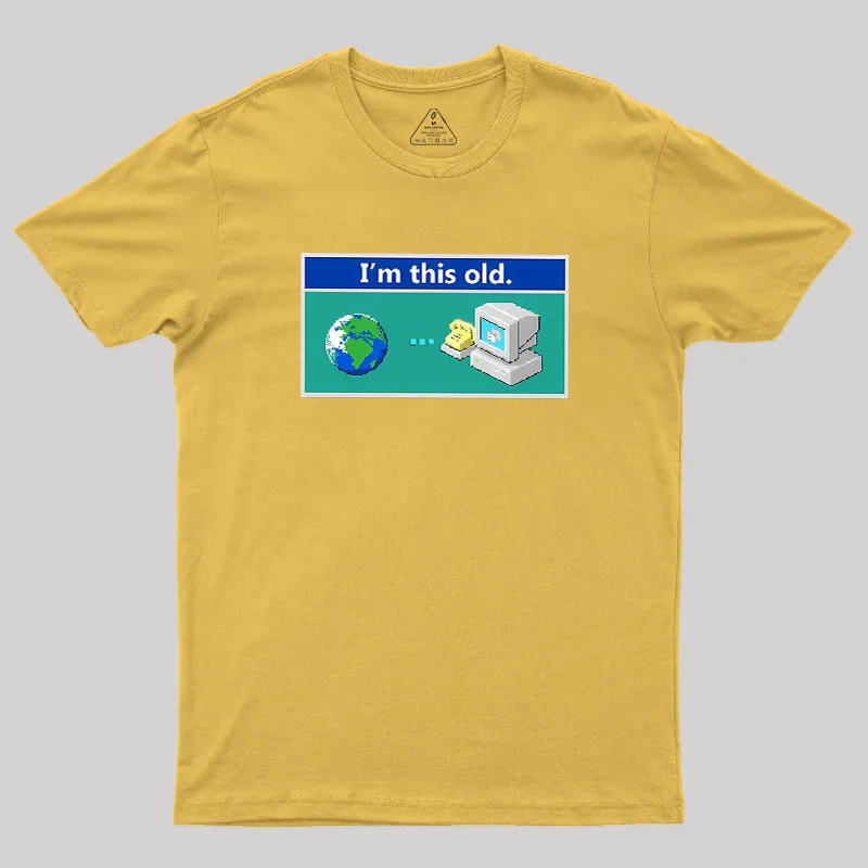As Old As Dial Up Internet Geek T-Shirt - Image 8