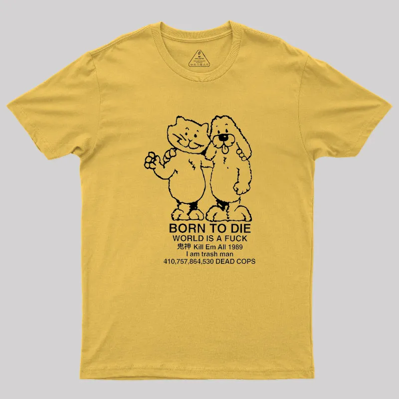 Born To Die Geek T-Shirt - Image 4