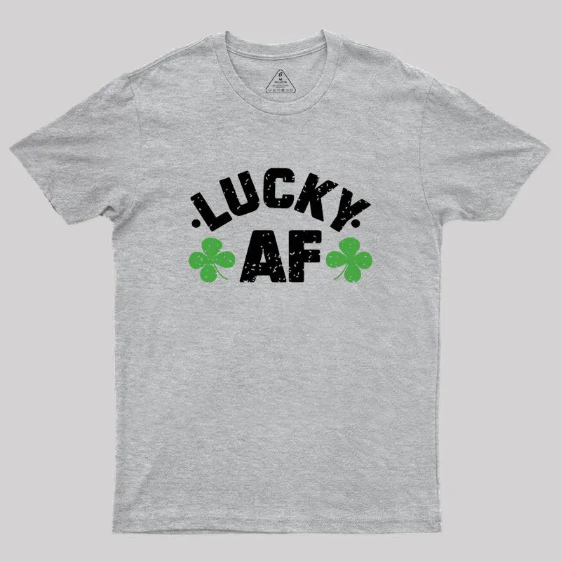Lucky Af St. Patrick's Day Geek T-Shirt - Image 4