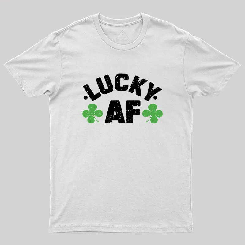 Lucky Af St. Patrick's Day Geek T-Shirt - Image 10