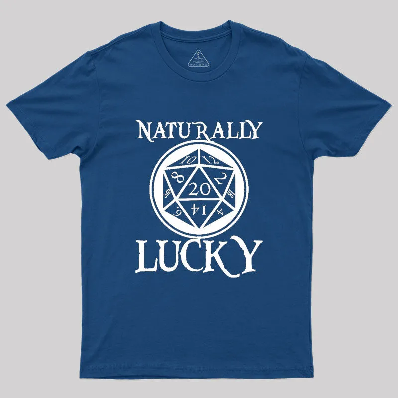Naturally Lucky DnD D20 Custom Geek T-Shirt - Image 2