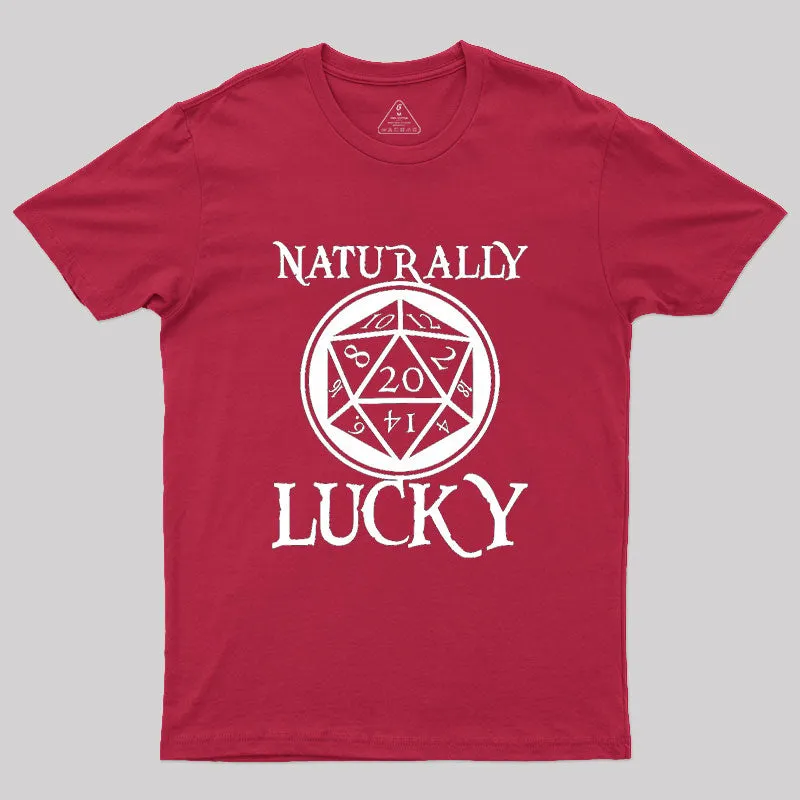 Naturally Lucky DnD D20 Custom Geek T-Shirt - Image 5