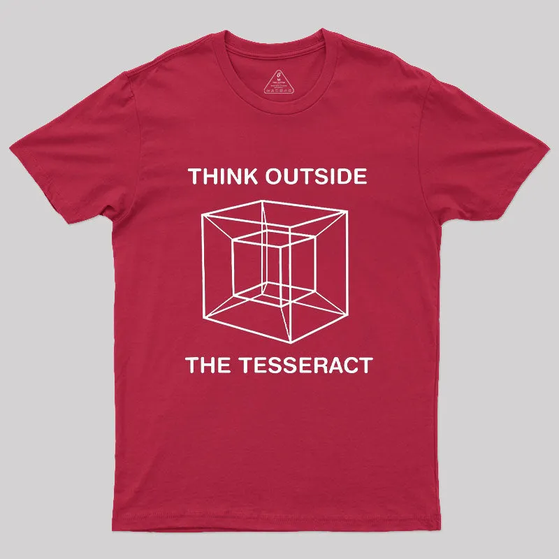 Think Outside The Tesseract Geek T-Shirt - Image 5