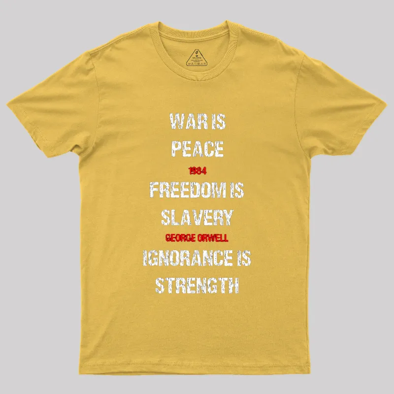1984 George Orwell War Is Peace Quote Geek T-Shirt - Image 7