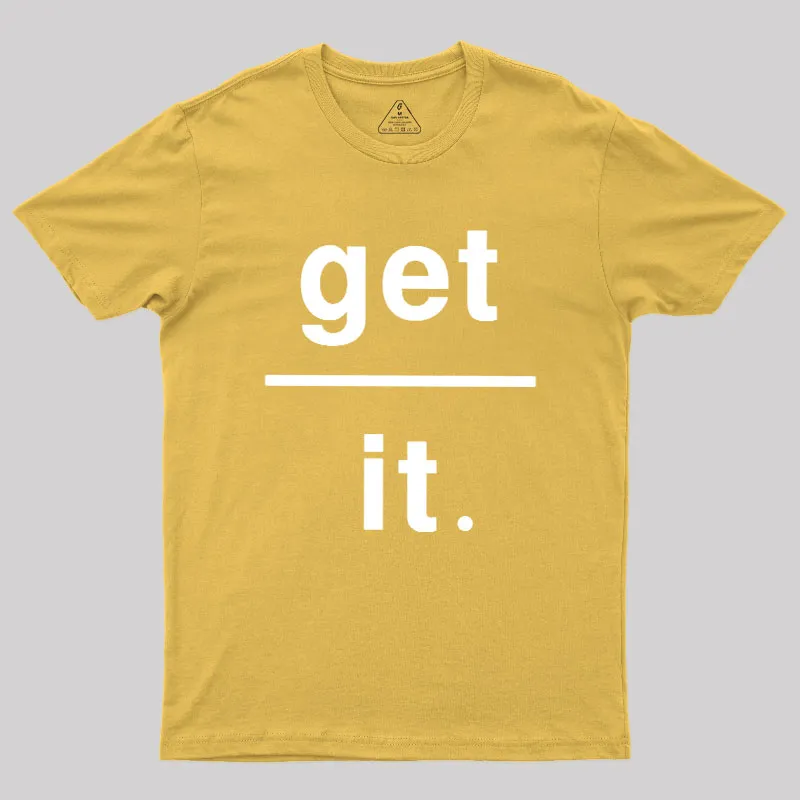 Get Over It Geek T-Shirt - Image 8