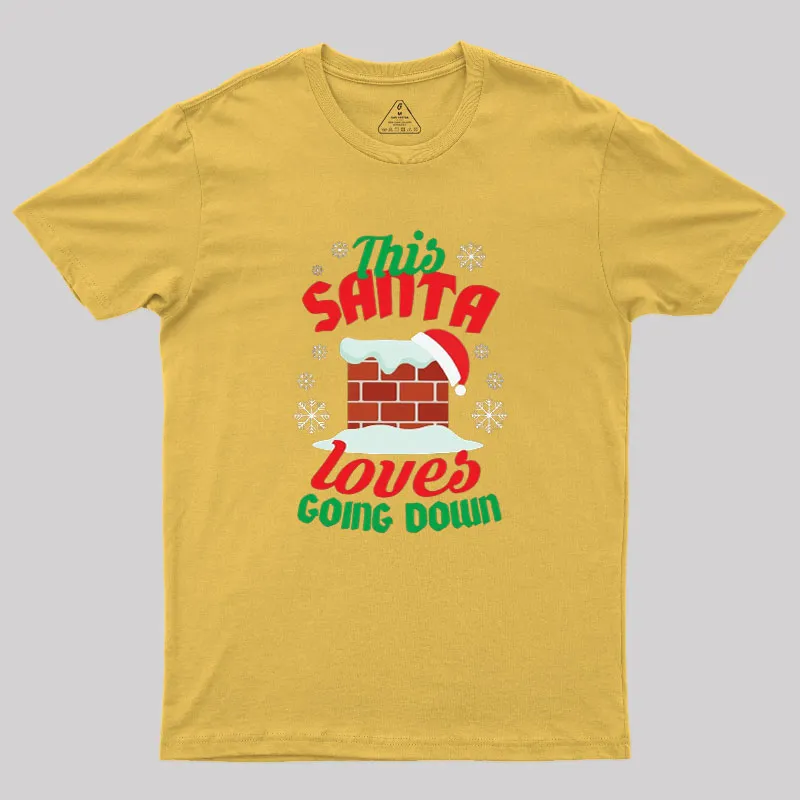 This Santa Loves Going Down Geek T-Shirt - Image 5