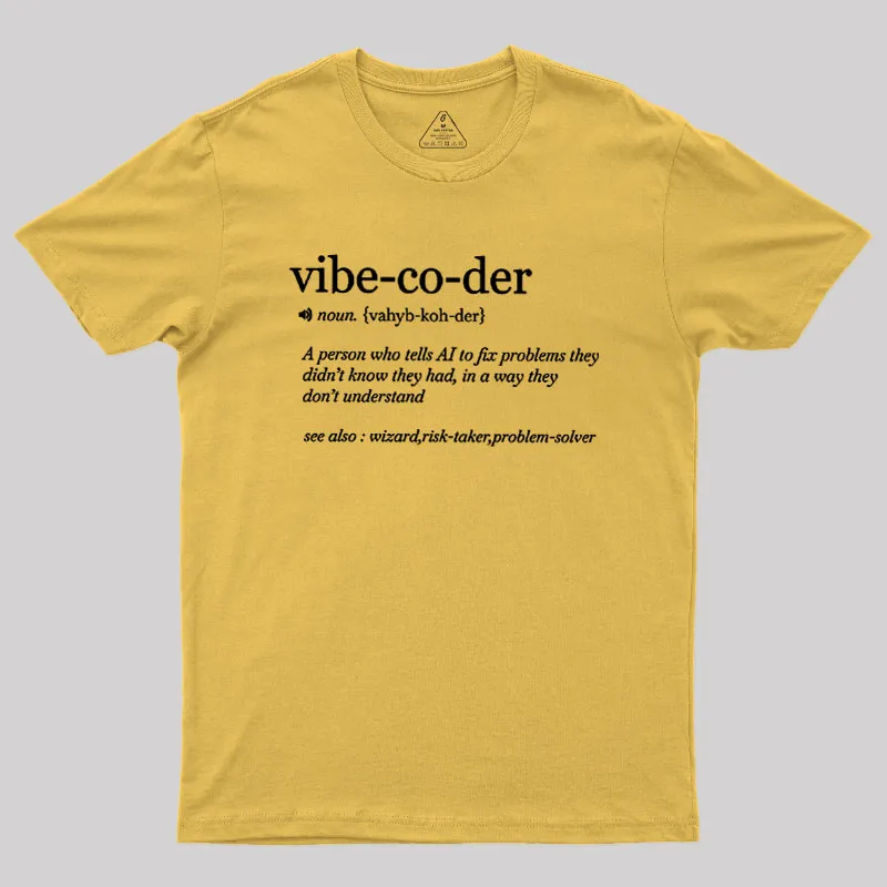 Vibe Coder Defenition Geek T-Shirt - Image 8