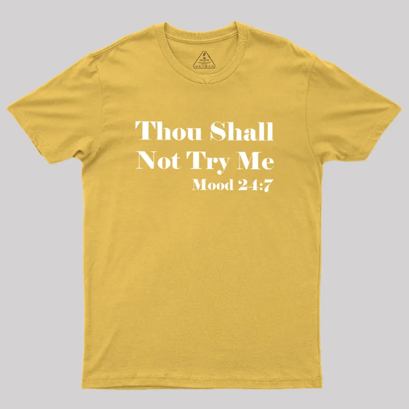 Thou Shall Not Try Me Geek T-Shirt - Image 8