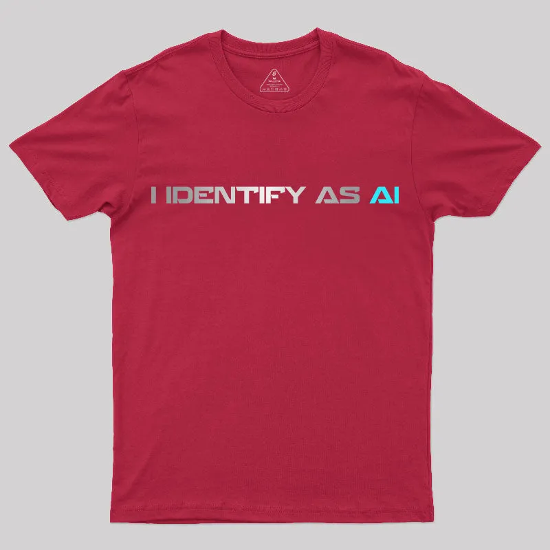 I Identify as Ai T-Shirt - Image 8