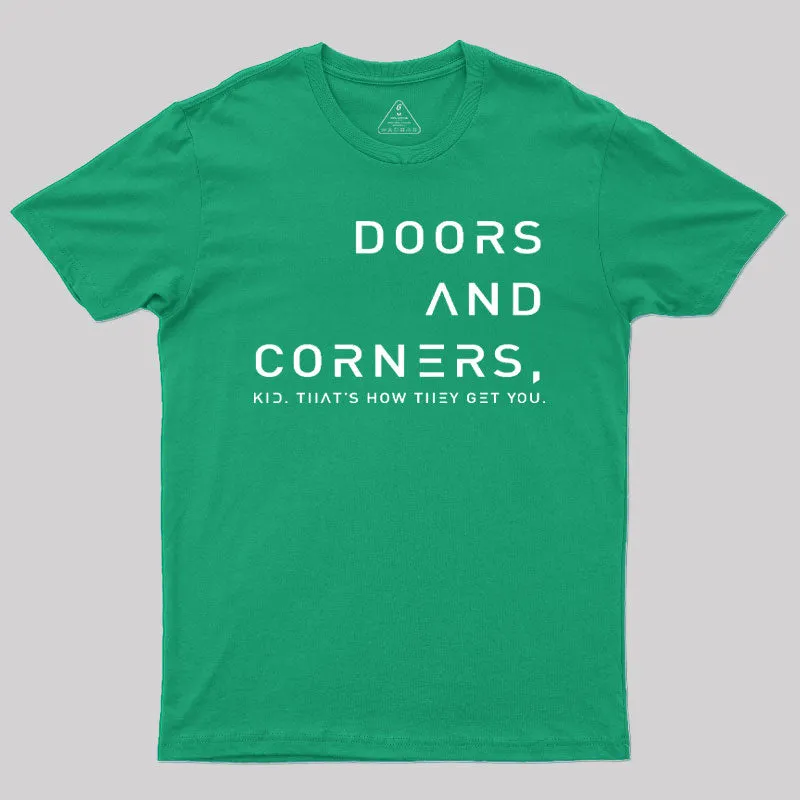 Expansive Quote Of Doors And Corners T-Shirt - Image 10