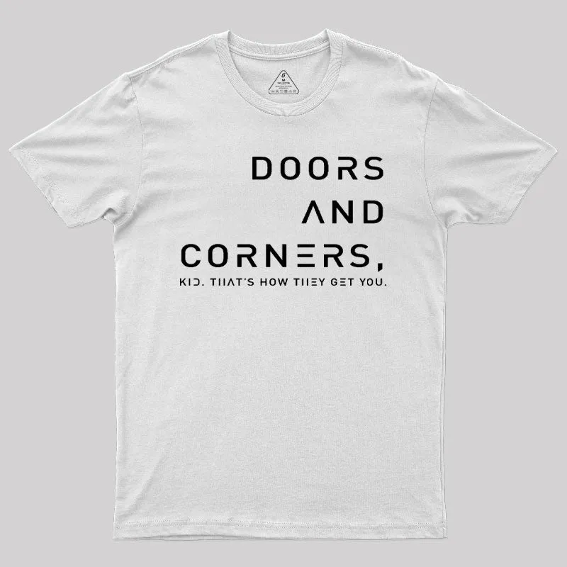 Expansive Quote Of Doors And Corners T-Shirt - Image 11