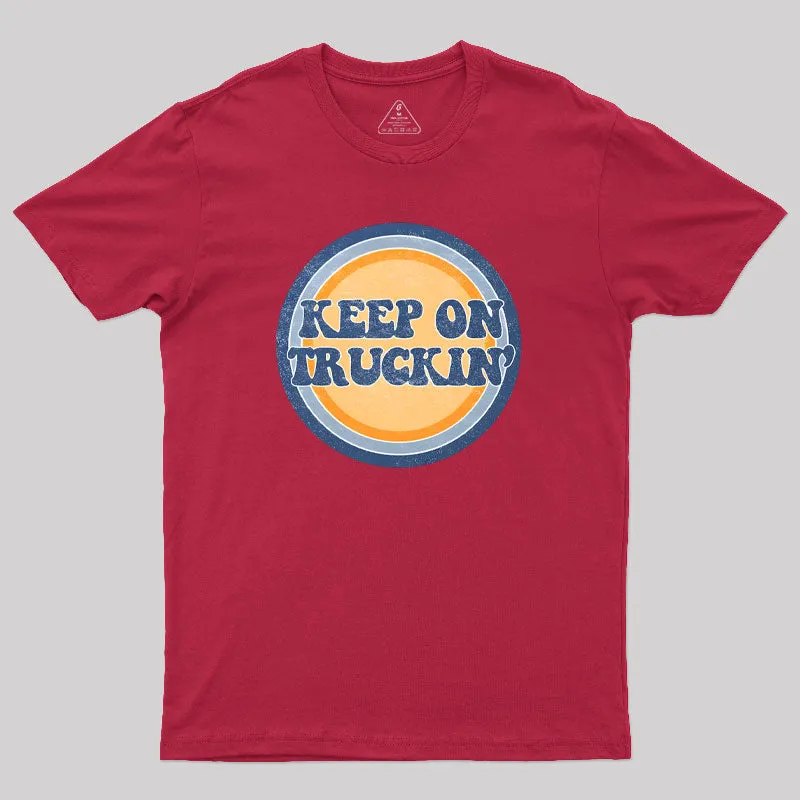 Keep on Truckin Geek T-Shirt - Image 5