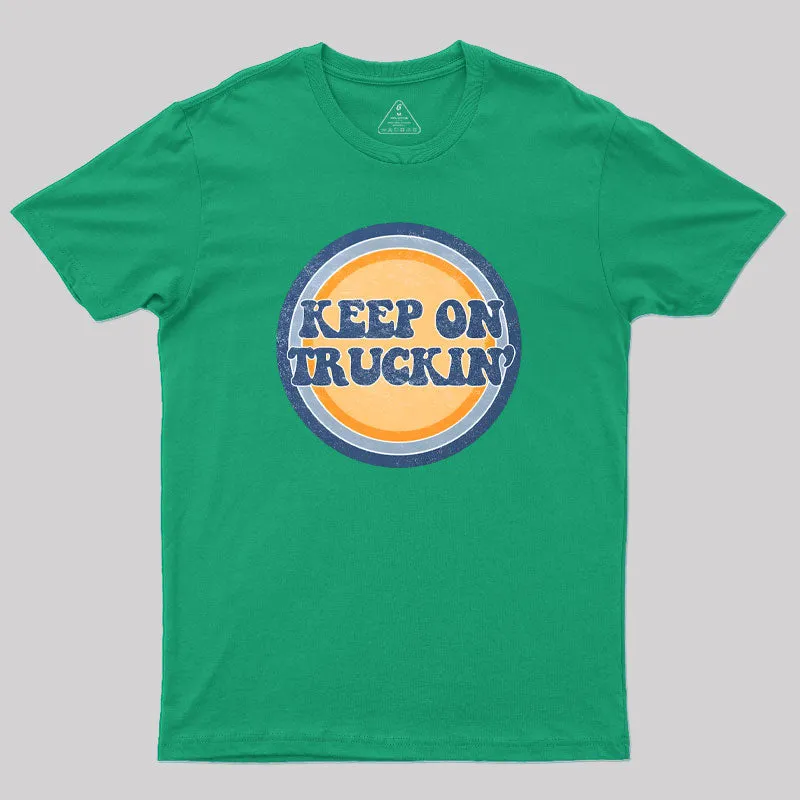 Keep on Truckin Geek T-Shirt - Image 9