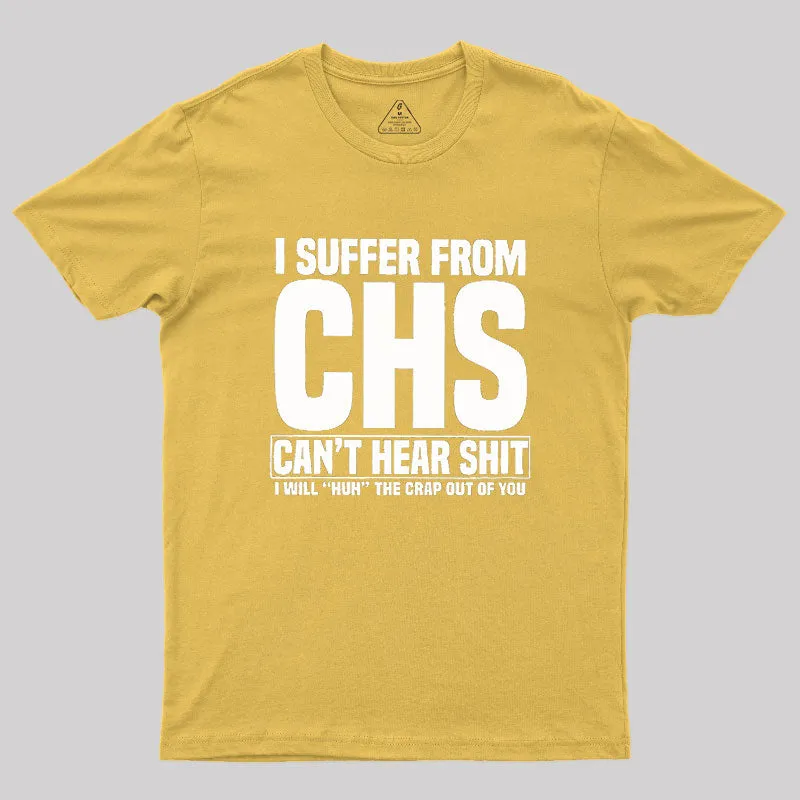 I Suffer From CHS Geek T-Shirt - Image 8