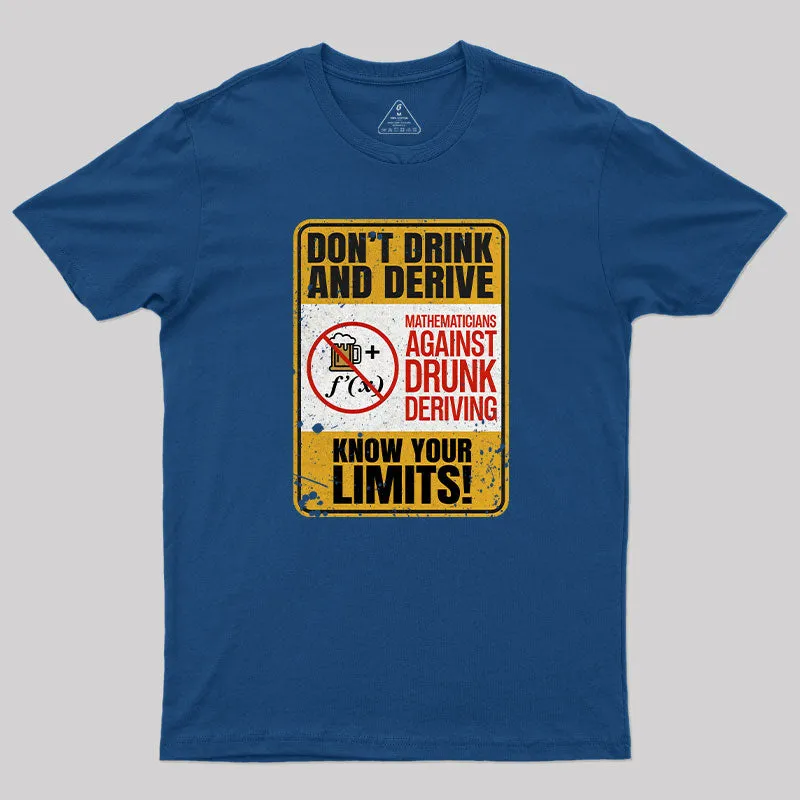 Don't Drink And Derive T-Shirt - Image 2