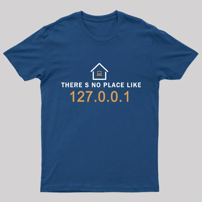 there's no place like 127.0.0.1 T-Shirt - Image 2