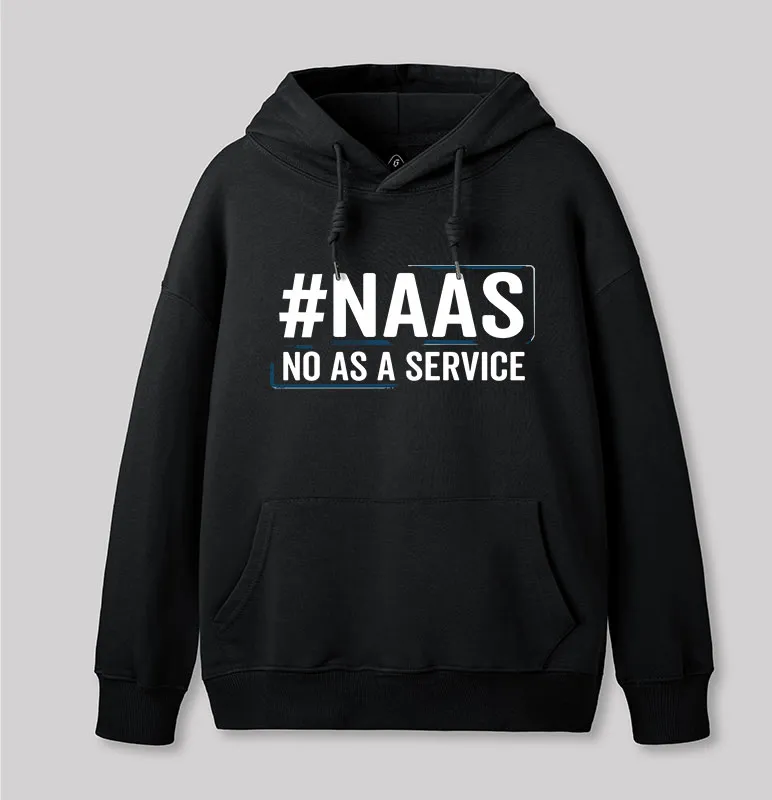 NaaS - No As A Service Geek Hoodie