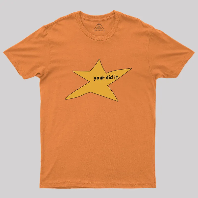 Your Did It T-Shirt - Image 4