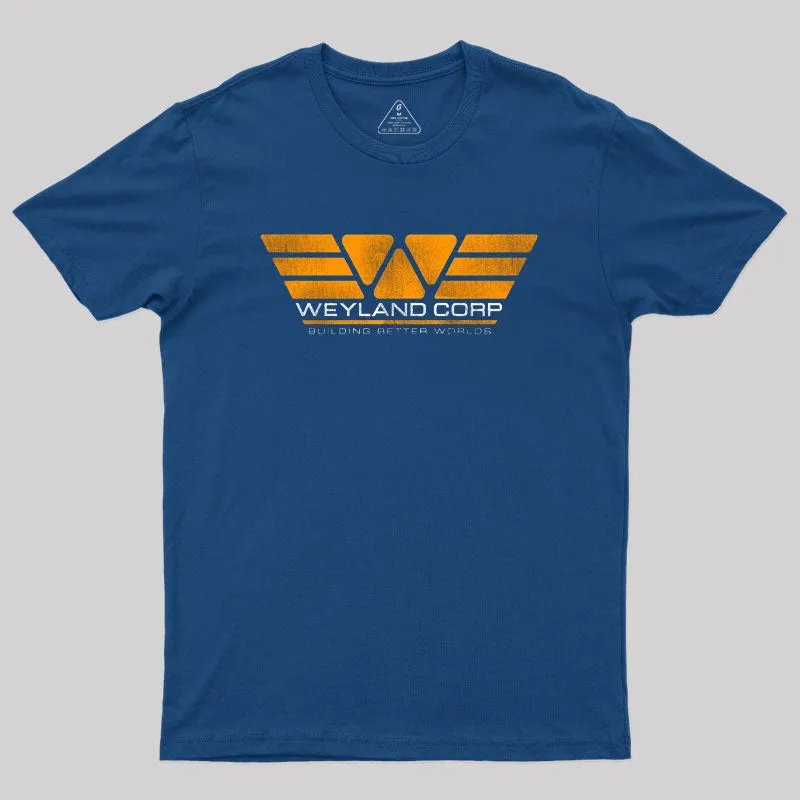Alternative view of Weyland Corp Building Better Worlds Geek T-Shirt