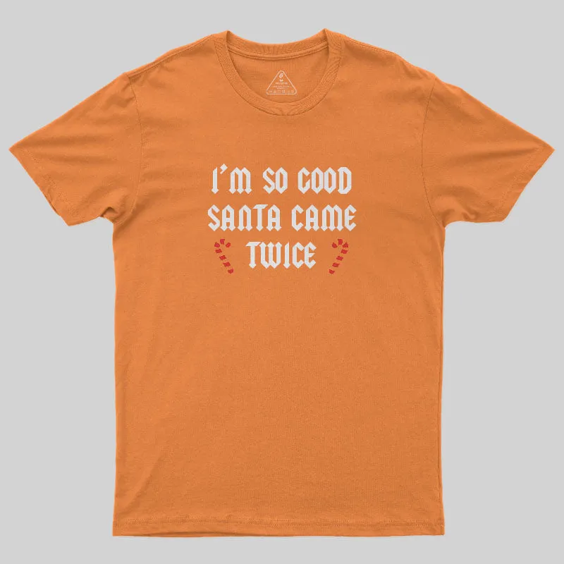 Santa Came Twice T-Shirt - Image 4