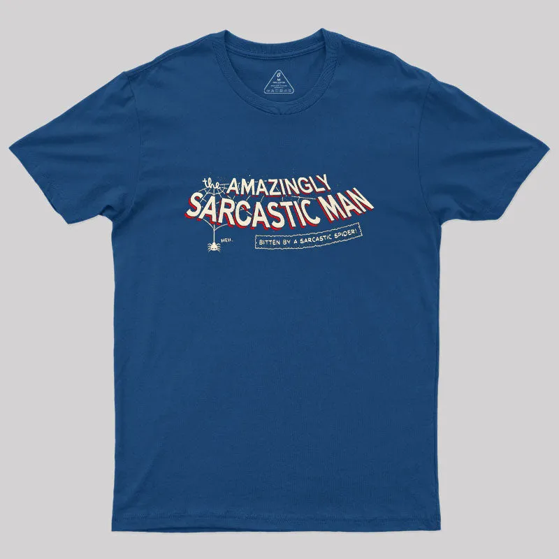 Amazingly Sarcastic Man Geek T-Shirt - Image 3