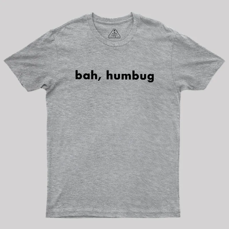 Bah, Humbug Geek T-Shirt - Image 4