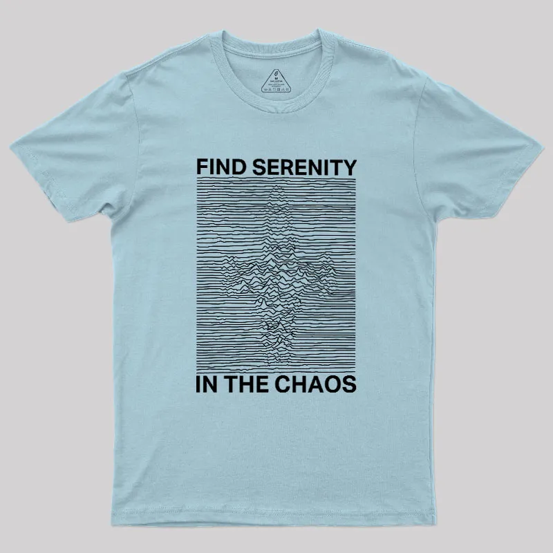 Serenity in Chaos Geek T-Shirt - Image 9