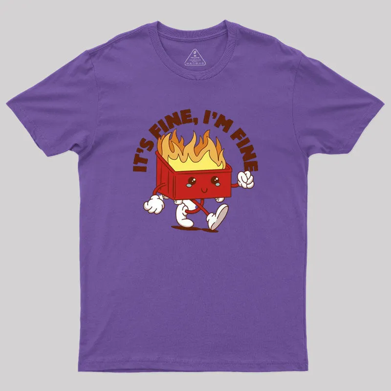 Dumpster Fire Vibes Geek T-Shirt - Image 4