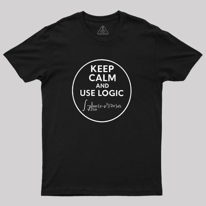Keep Calm and Use Logic Geek T-Shirt