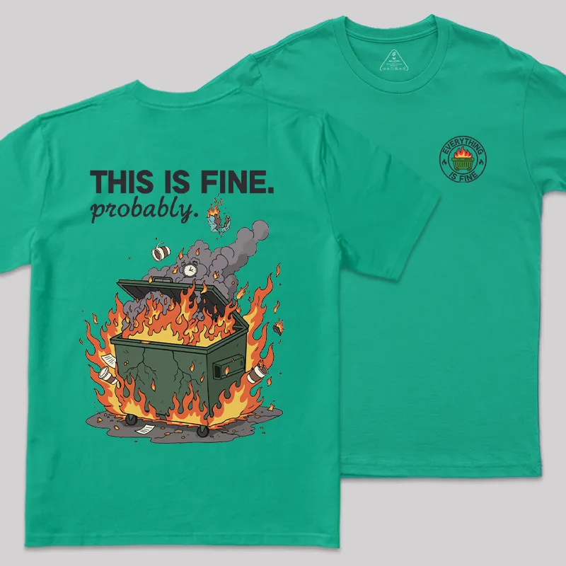 Dumpster Fire Vibes Front and Back Printed Geek T-Shirt - Image 8