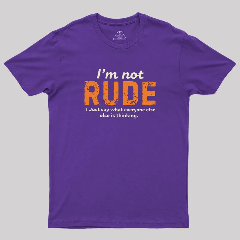 I am Not Rude Geek T-Shirt - Image 6