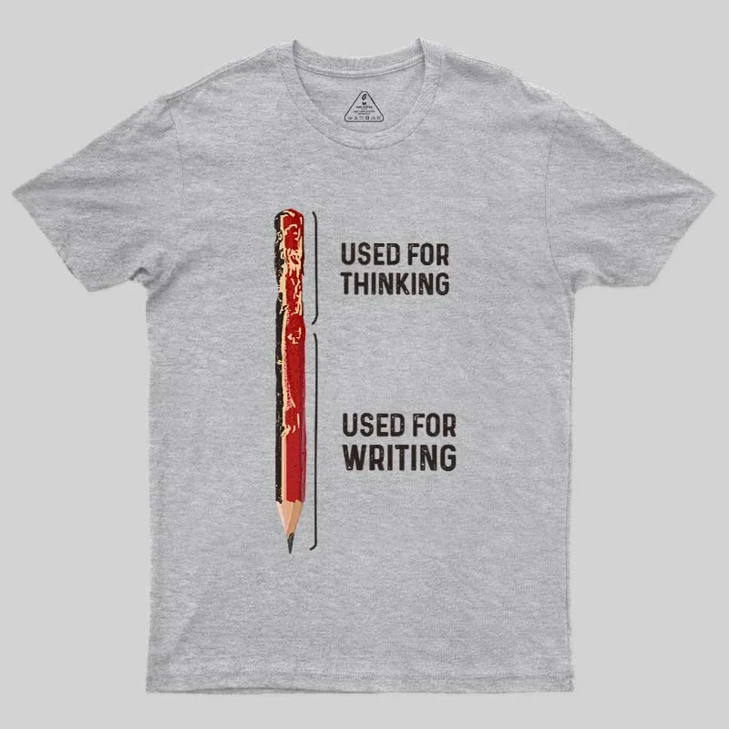 For Thinking And Writing Geek T-Shirt - Image 9