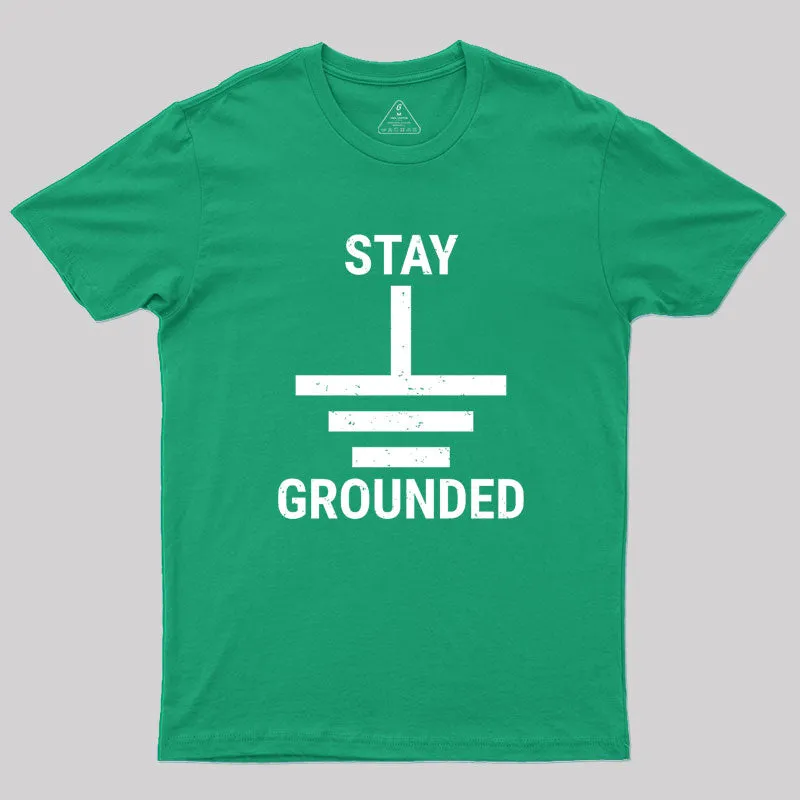 Stay Grounded Electrical Engineer Circuit Geek T-Shirt - Image 9