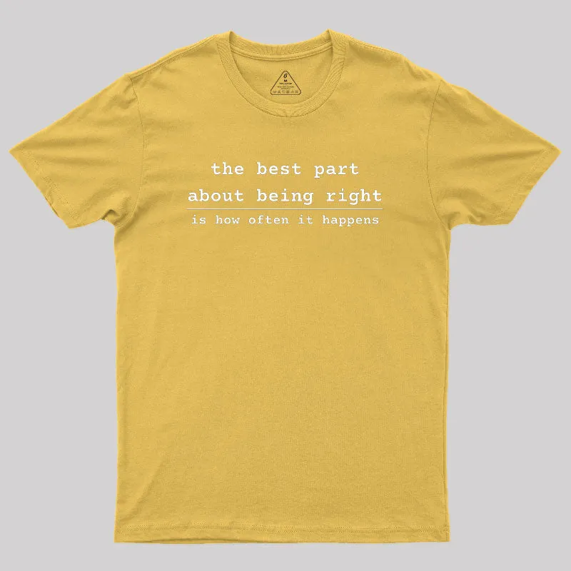 Being Right Geek T-Shirt - Image 8
