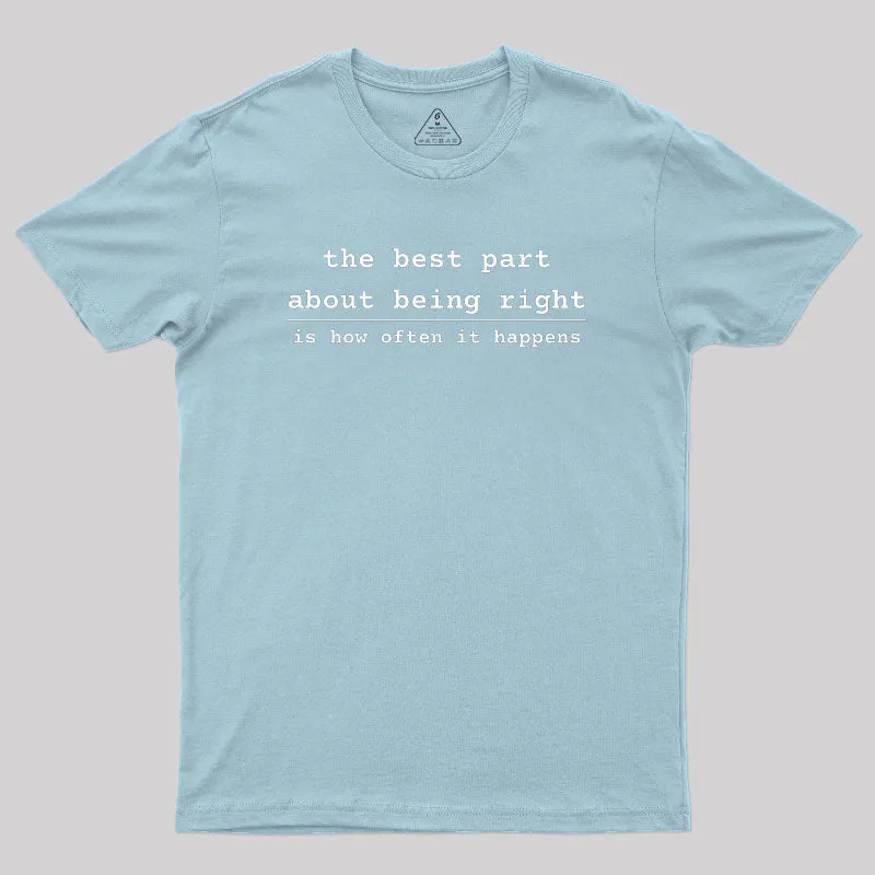 Being Right Geek T-Shirt - Image 10