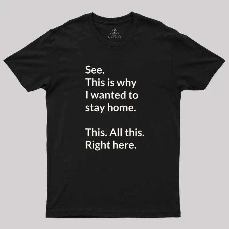 Alternative view of Stay Home Geek T-Shirt