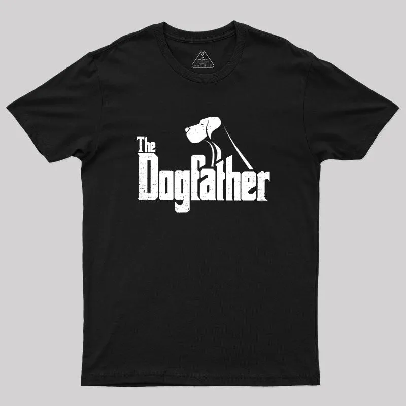 The Dogfather Geek T-Shirt
