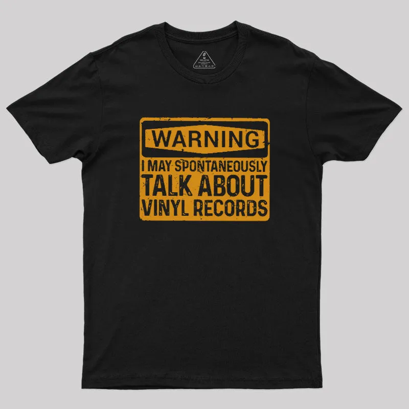 Vinyl Lovers Warning Geek T-Shirt