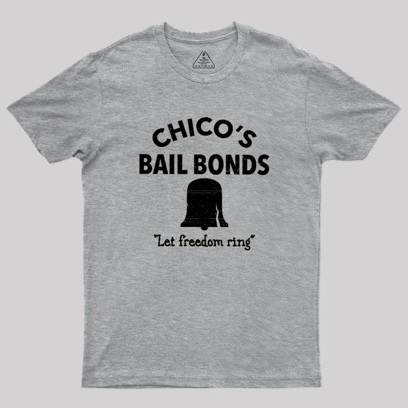CHICO'S BAIL BONDS Geek T-Shirt