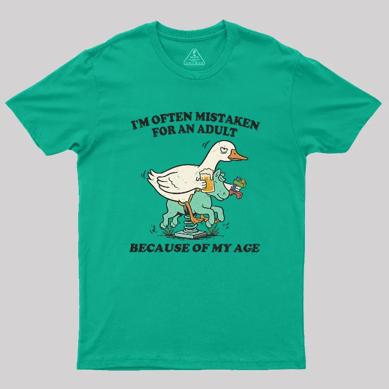 I'm Often Mistaken For An Adult Because Of My Age Geek T-Shirt - Image 8