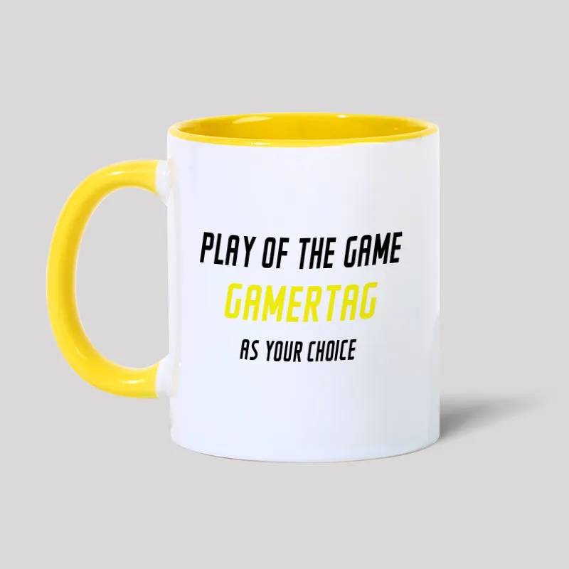 Play of the Game Gamertagas Your Choice Geek Mug