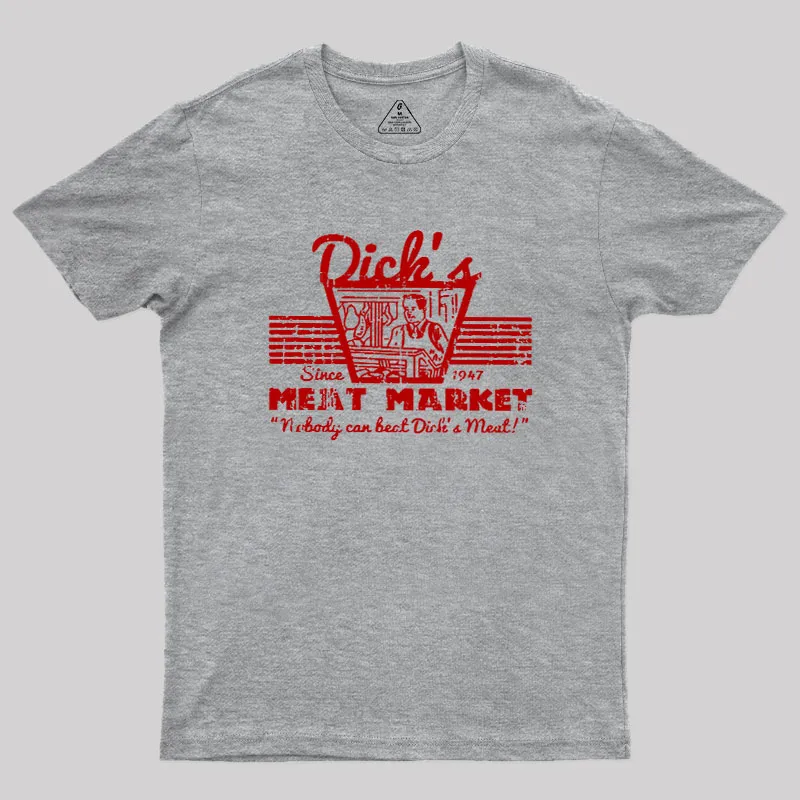 Dicks Meat Market Geek T-Shirt - Image 5