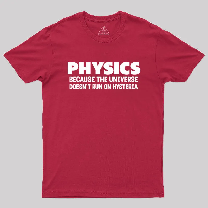 Physics Humor Hysteria Geek T-Shirt - Image 5