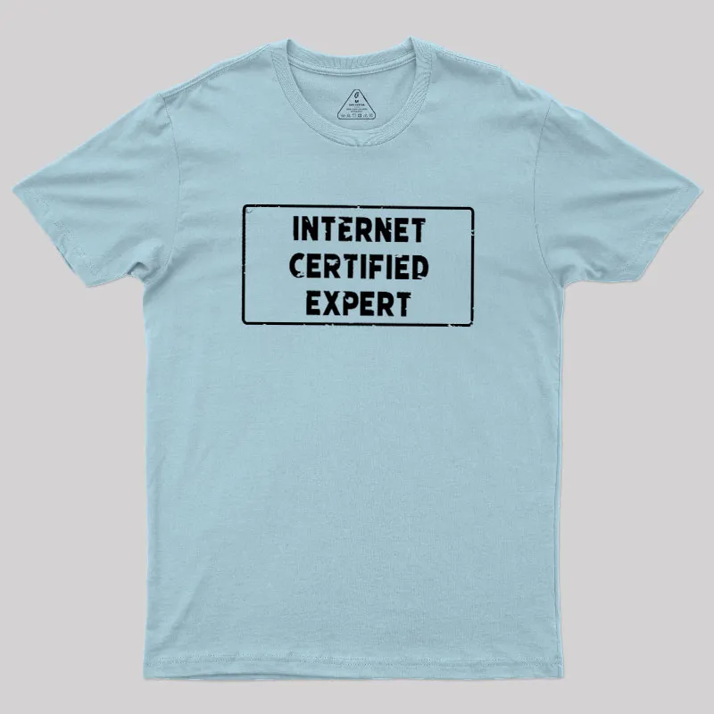 Internet Certified Expert Geek T-Shirt - Image 10