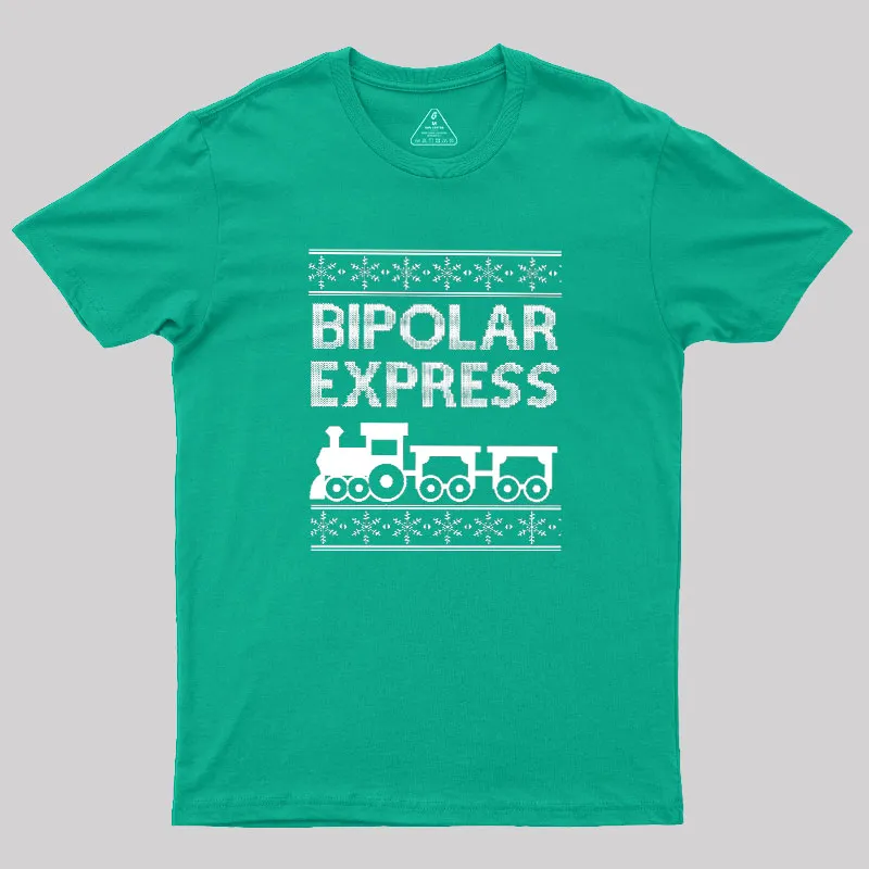 Bipolar Express Geek T-Shirt - Image 9