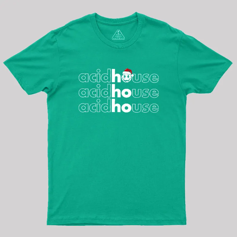 Acid House Ho Ho Ho Geek T-Shirt