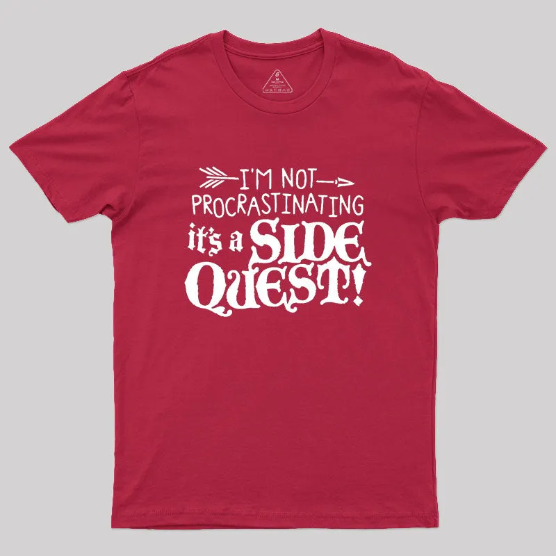 It's A Side Quest Geek T-Shirt - Image 5